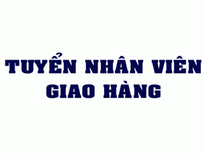 Gấp: Tuyển dụng nhân viên giao hàng